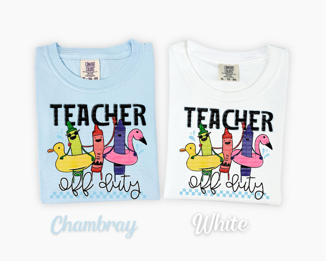 Teacher Off Duty DTF Print