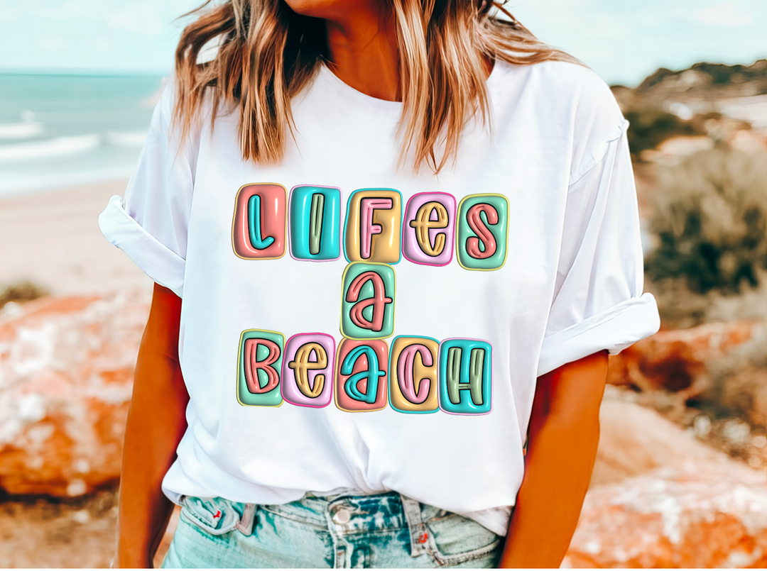 Life’s A Beach Inflated Alpha DTF Print