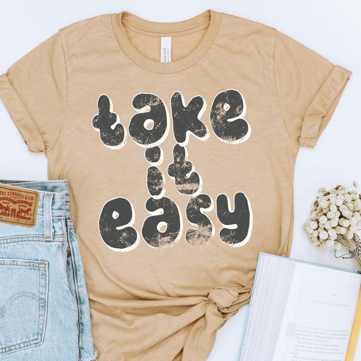 Take It Easy DTF Print