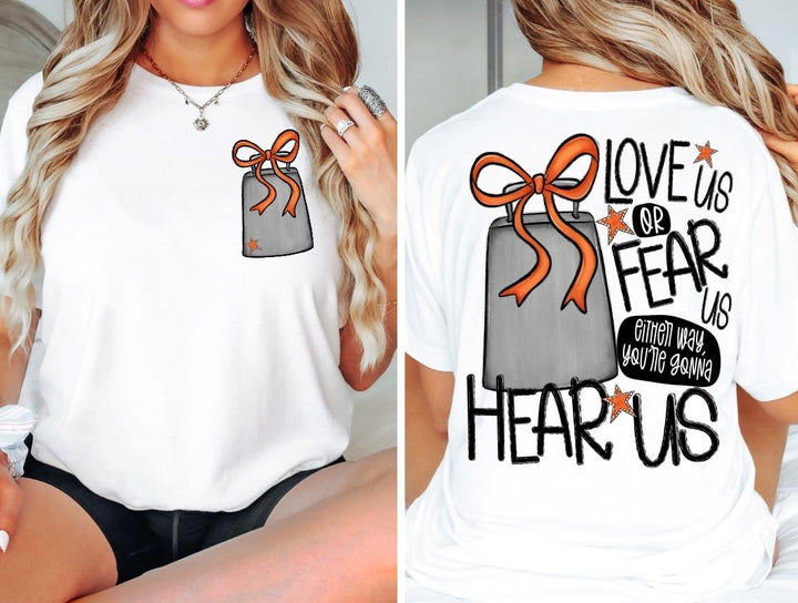 Love Us Or Fear Us Cowbell FRONT DTF Print