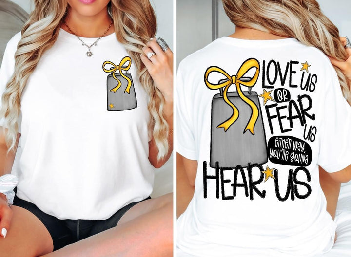 Love Us Or Fear Us Cowbell FRONT DTF Print