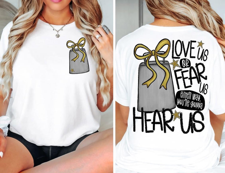 Love Us Or Fear Us Cowbell FRONT DTF Print