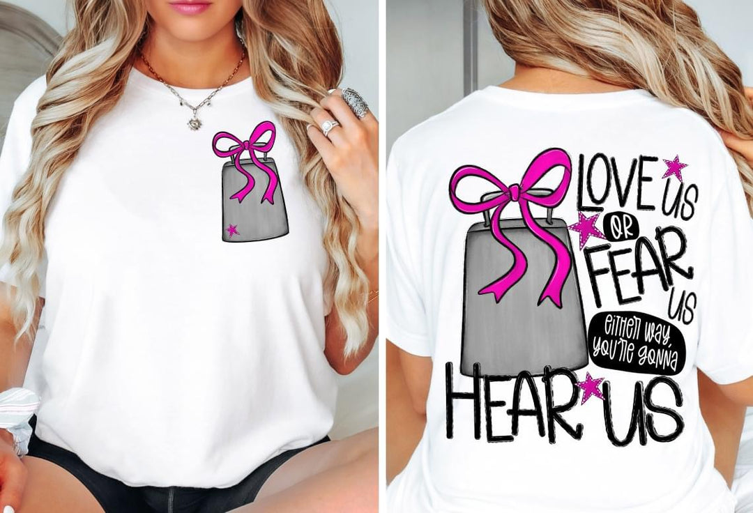 Love Us Or Fear Us Cowbell FRONT DTF Print