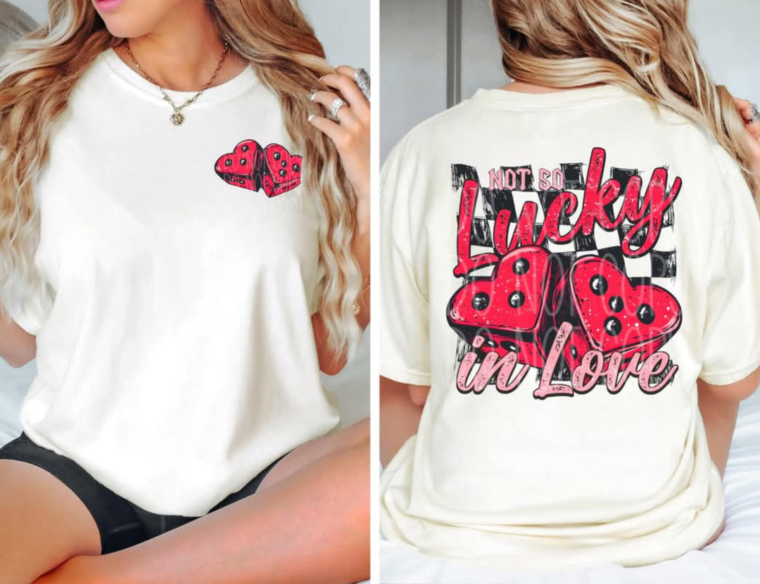 Not so Lucky in Love FRONT DTF Print