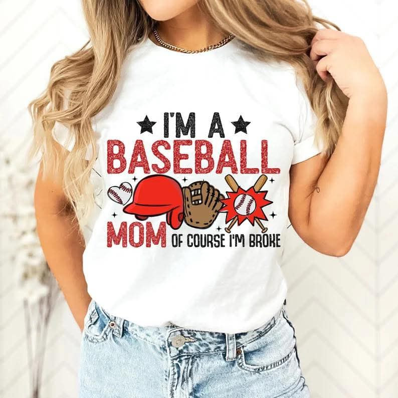 I’m A Baseball Mom Of Course I’m Broke DTF Print