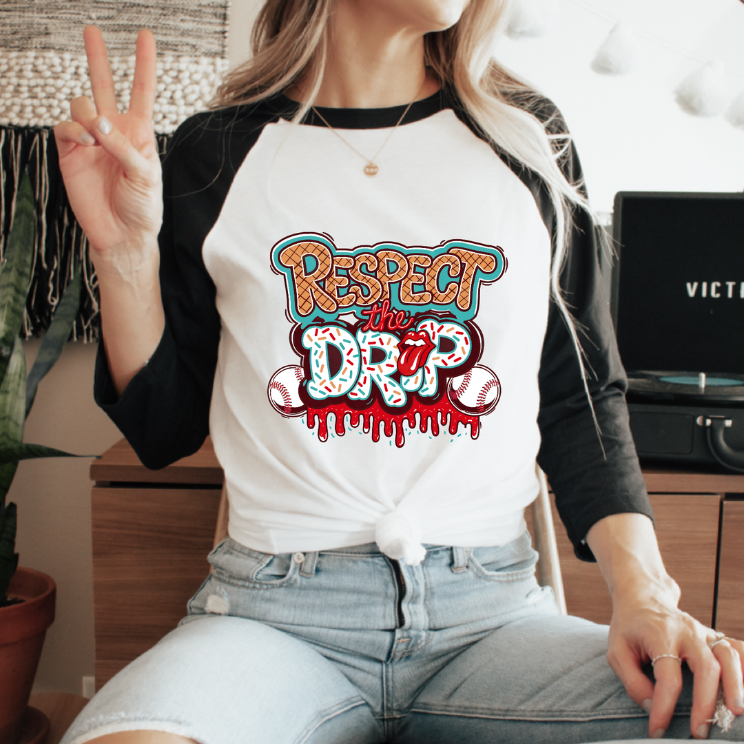 Respect The Drip DTF Print