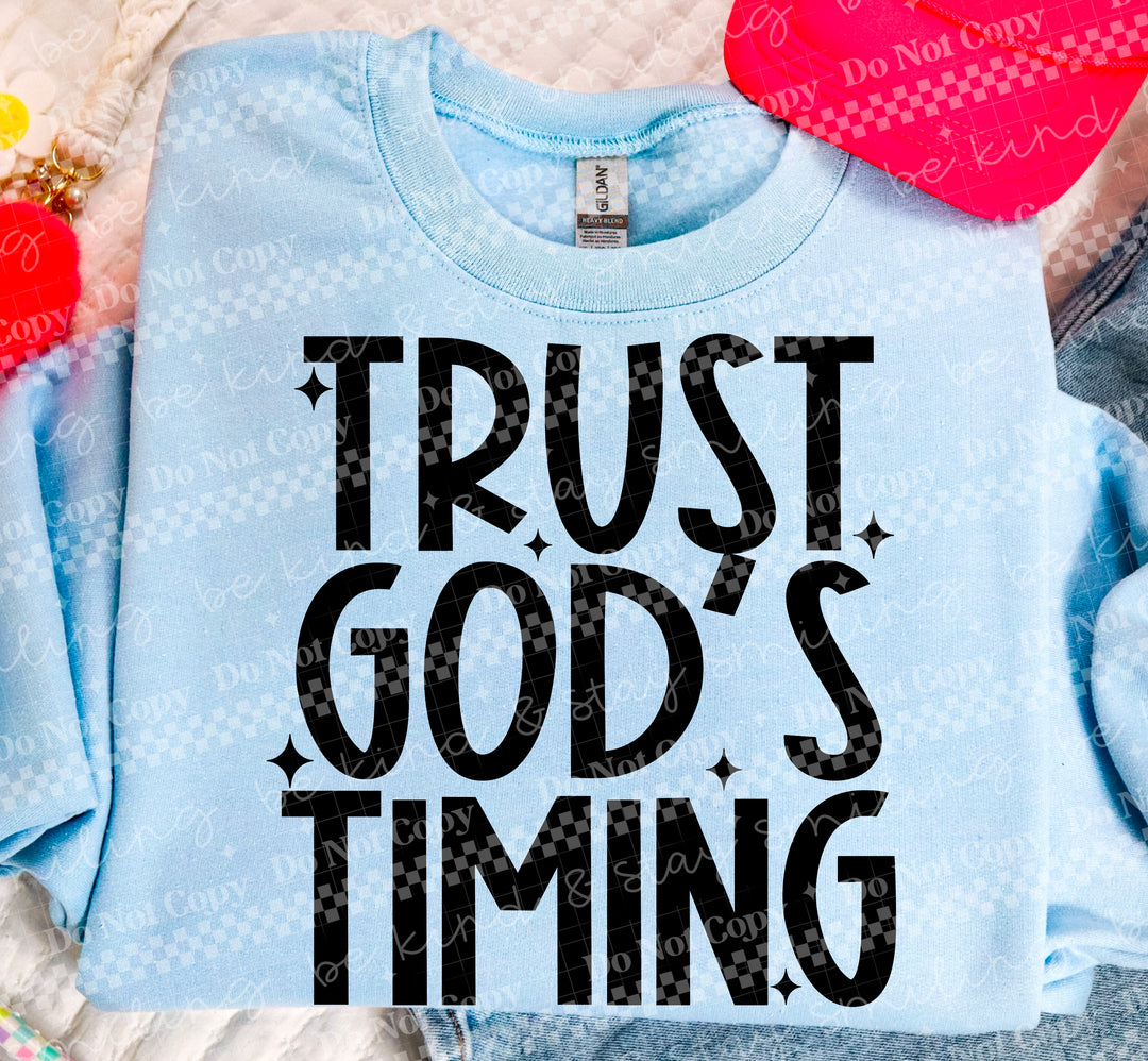 Trust Gods Timing DTF Print