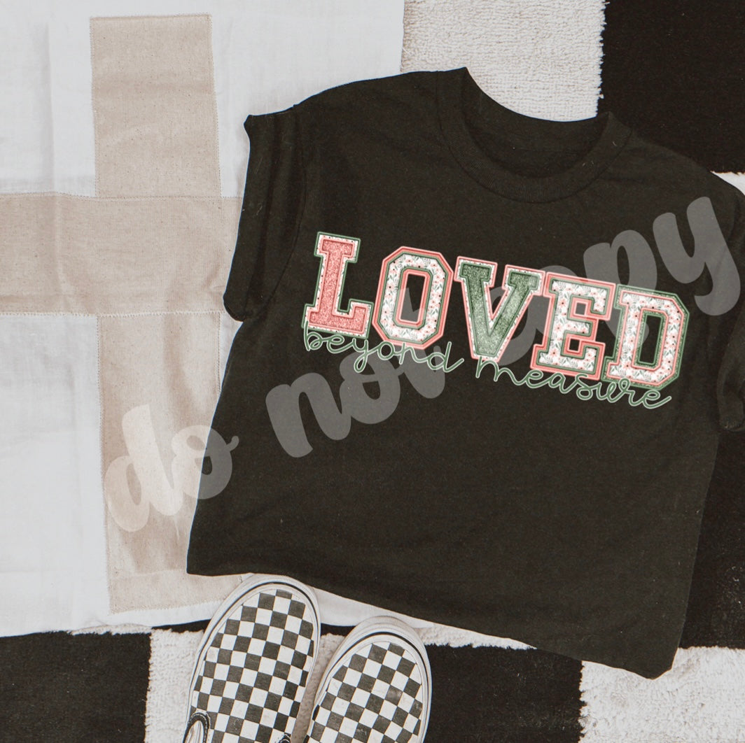 Loved Beyond Measure DTF Print