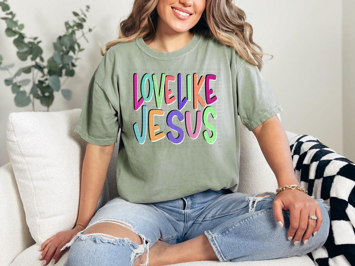 Love Like Jesus DTF Print