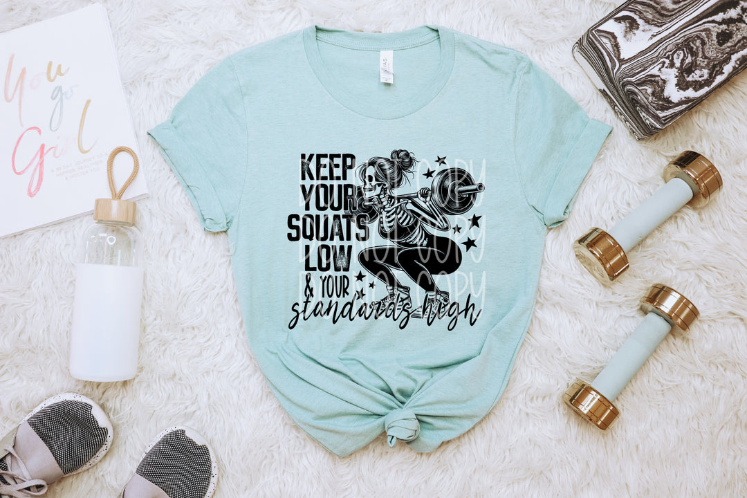 Keep Your Squats Low DTF Print