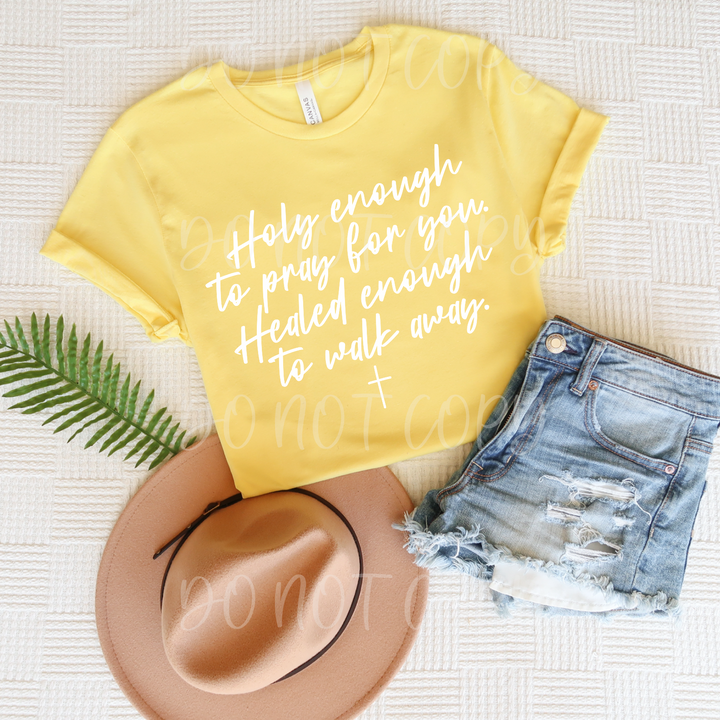 Holy Enough To Pray For You DTF Print