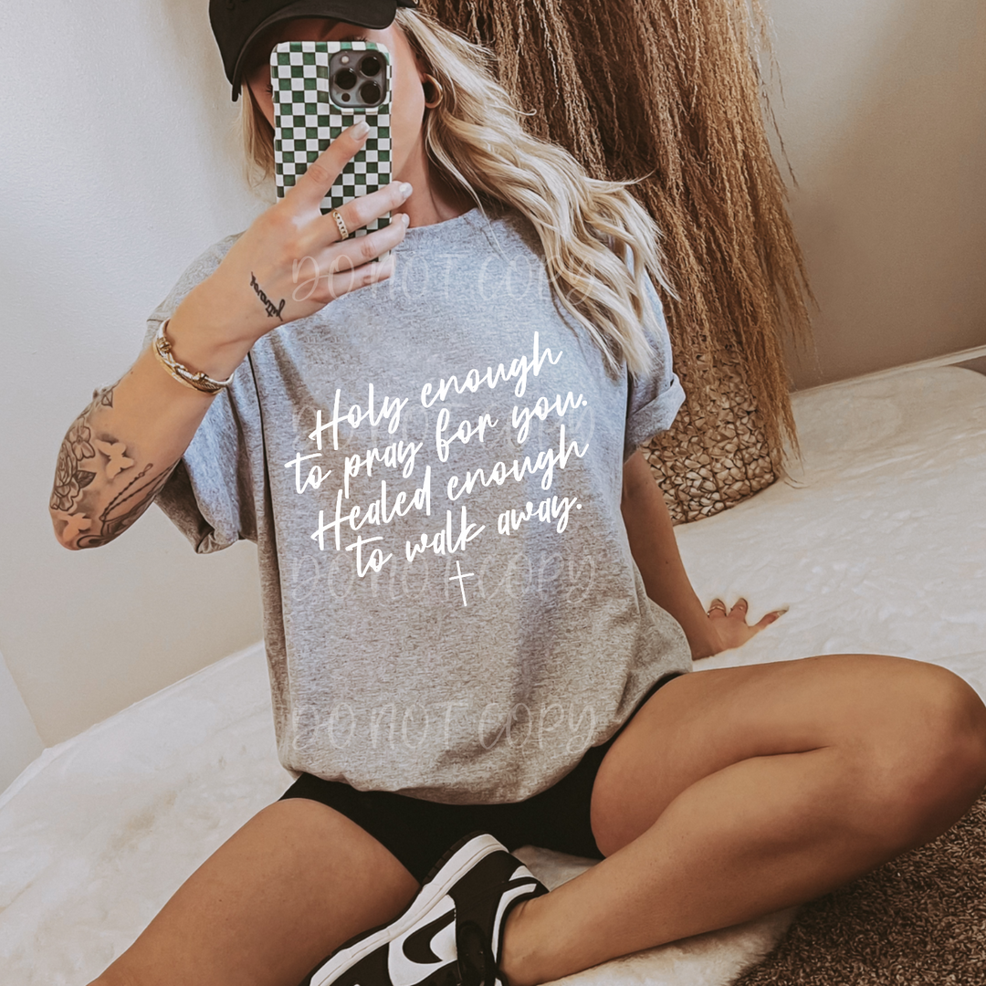 Holy Enough To Pray For You DTF Print