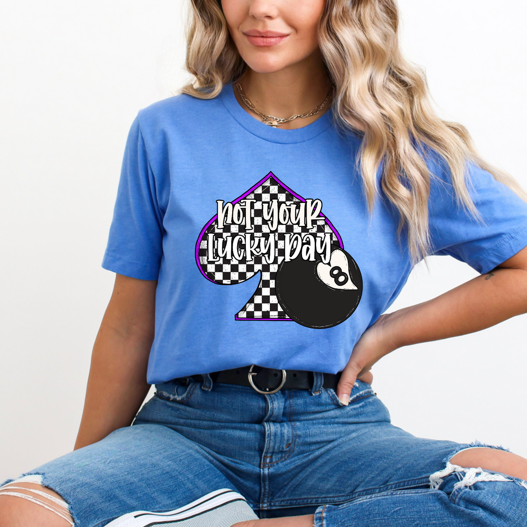 Not Your Lucky Day DTF Print