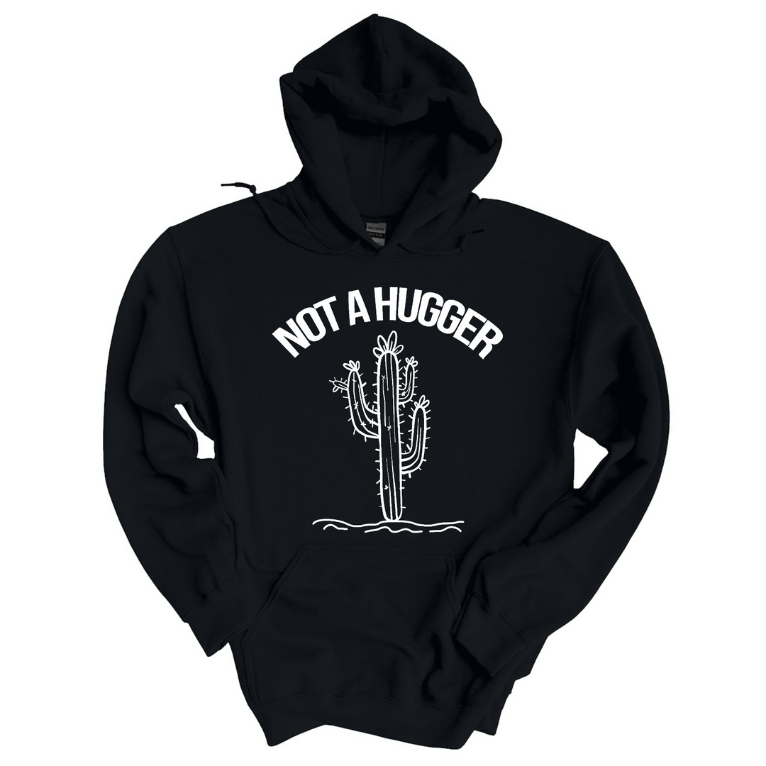 Not A Hugger DTF Print