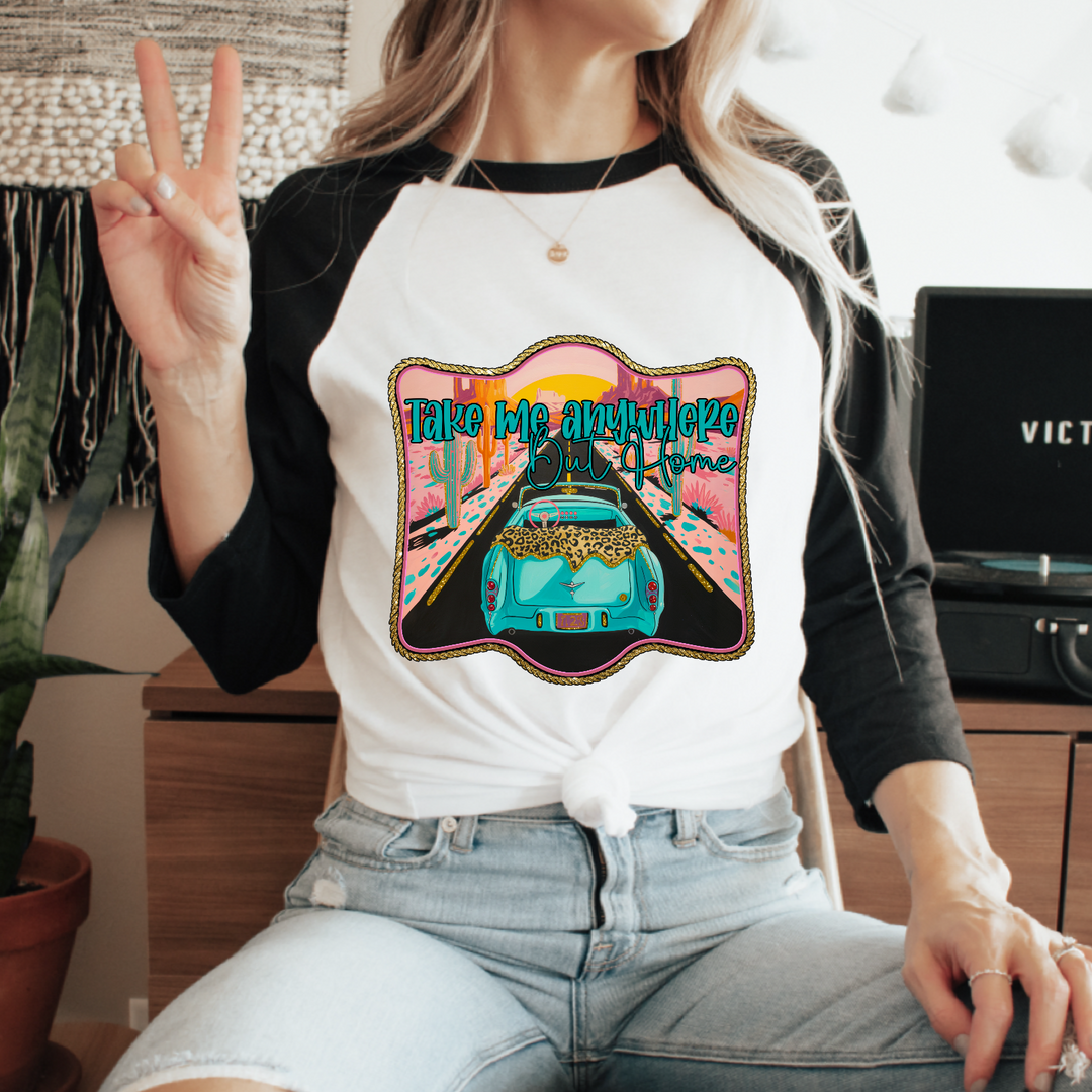 Take Me Anywhere DTF Print