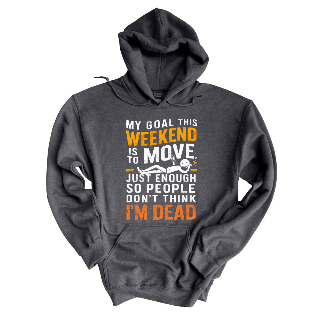 My Goal This Weekend DTF Print