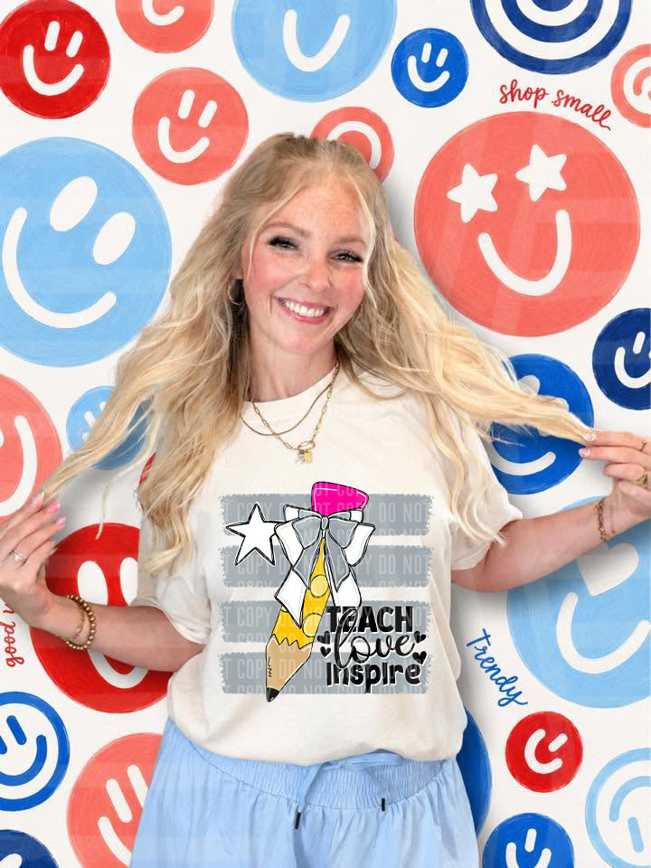 Teach Love Inspire DTF Print
