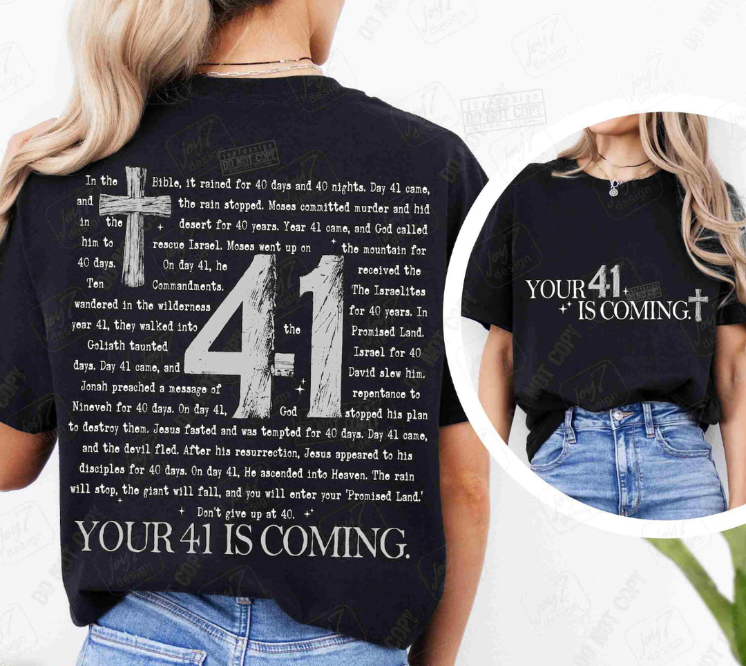 Your 41 Is Coming OVERSIZED SET DTF Print