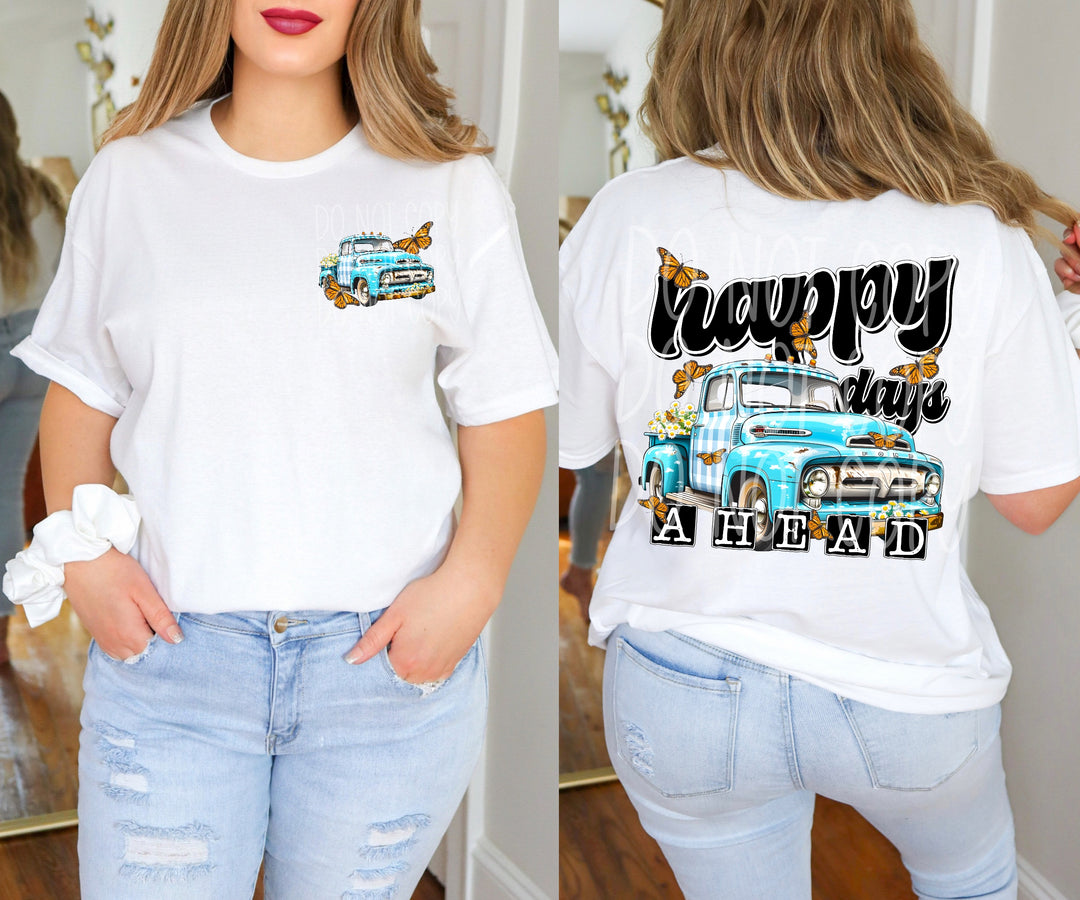 Happy Days Ahead DTF Print