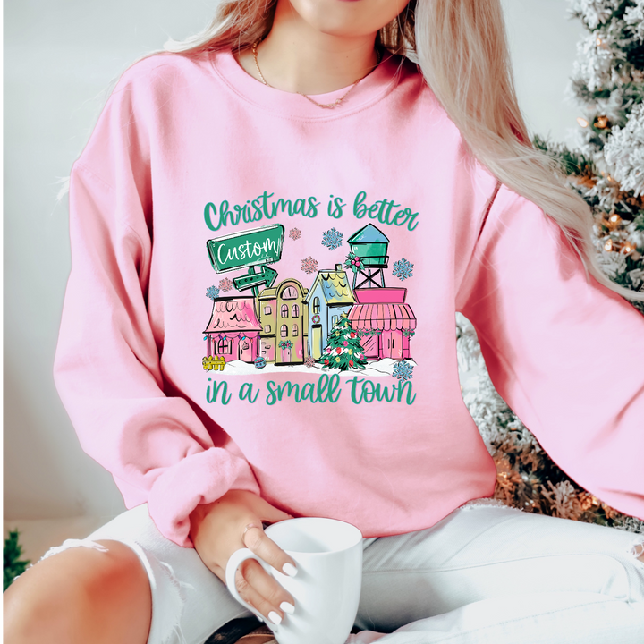 Christmas Is Better In A Small Town DTF Print