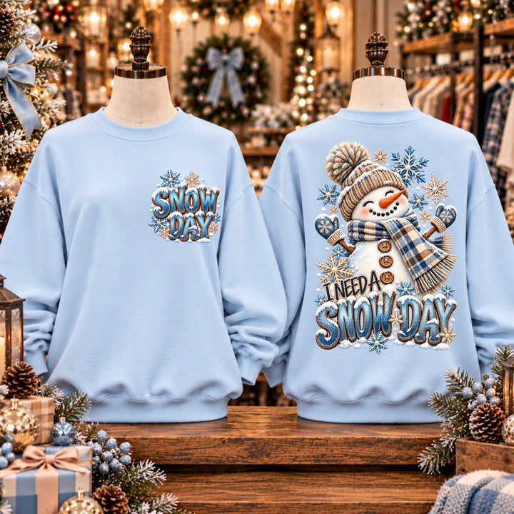 I Need A Snow Day DTF Print