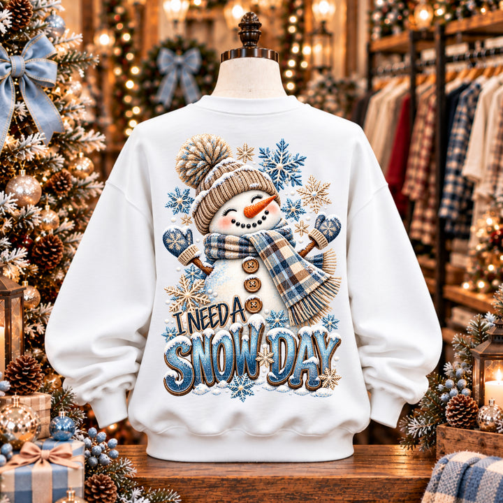 I Need A Snow Day DTF Print