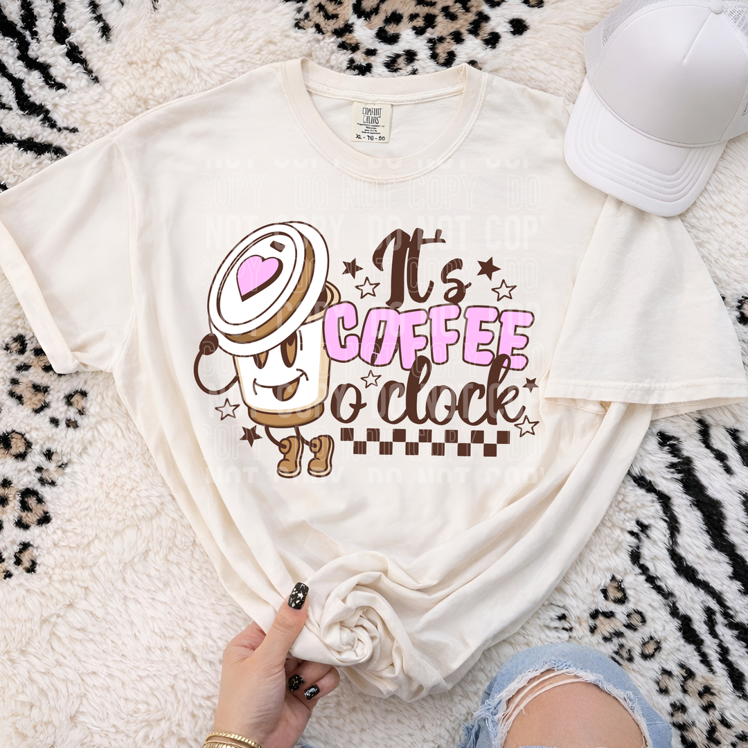 Its Coffee O’clock DTF Print