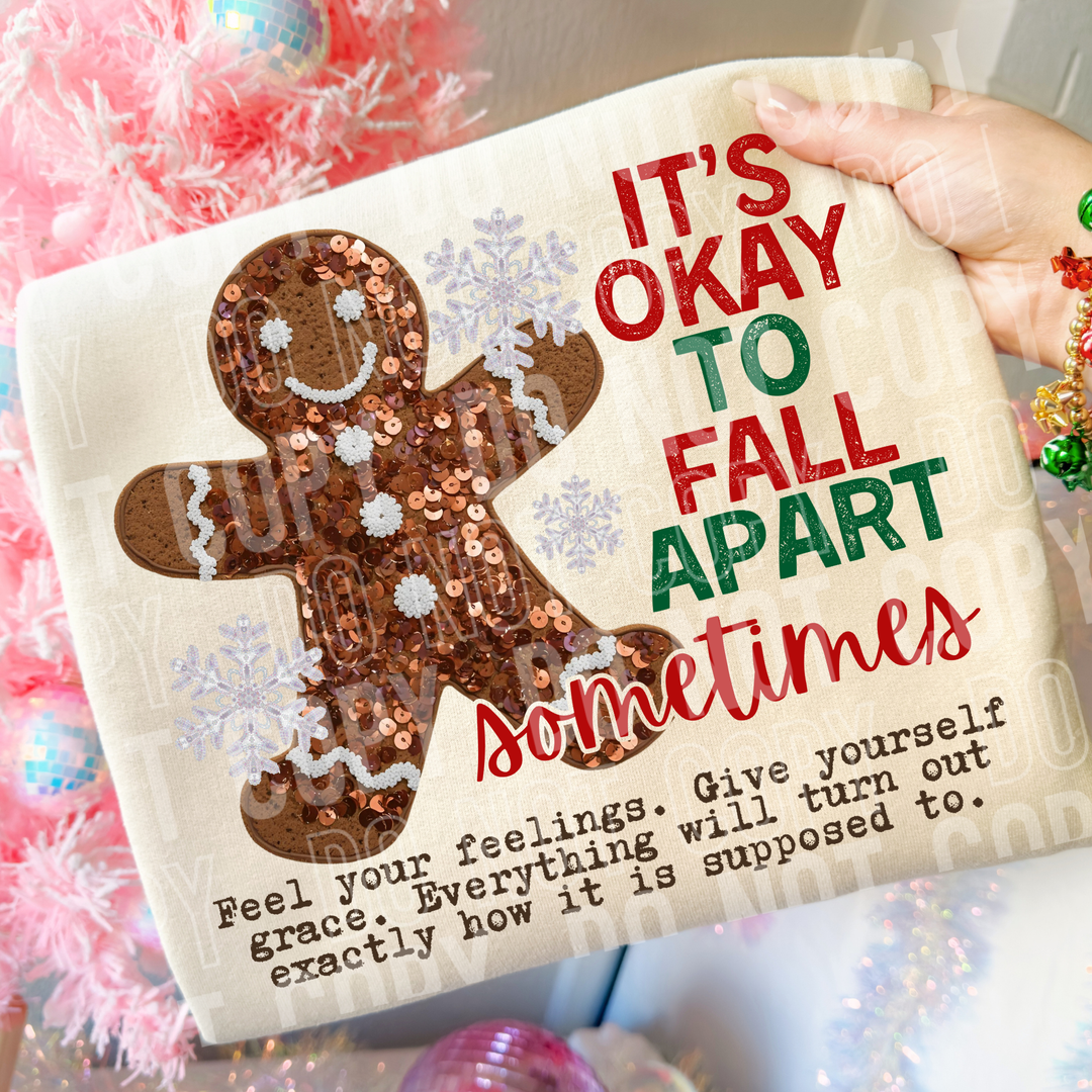 It’s Okay To Fall Apart Sometimes DTF Print