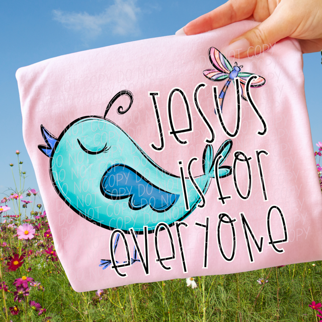 Jesus Is For Everyone DTF Print
