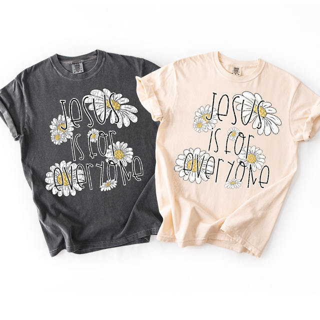 Jesus Is For Everyone Daisy DTF Print