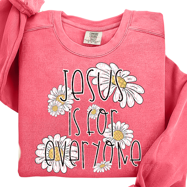 Jesus Is For Everyone Daisy DTF Print