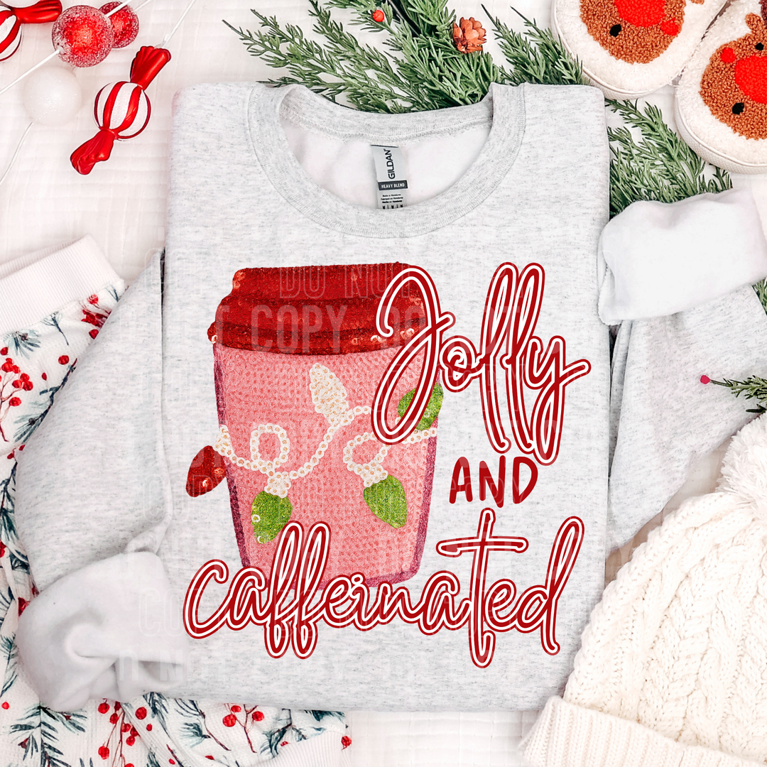 Jolly And Caffeinated DTF Print