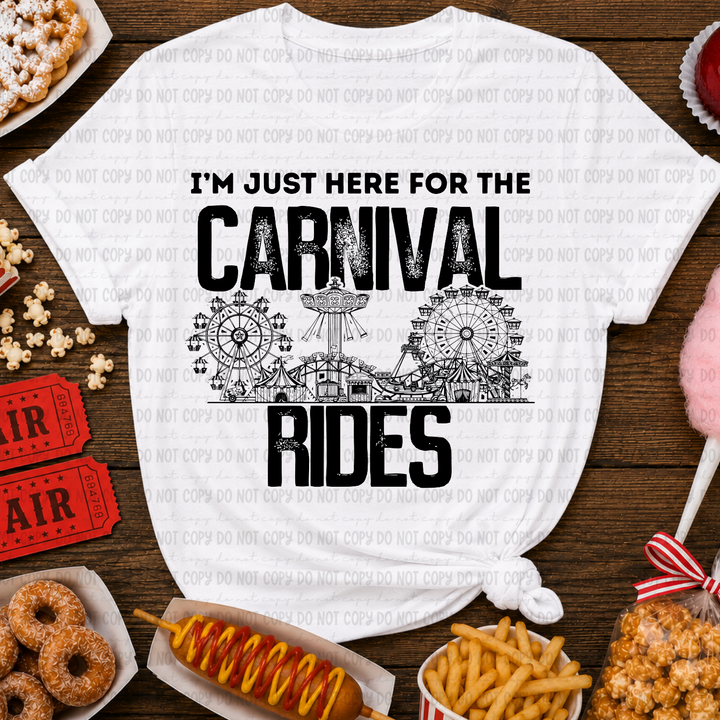 Just Here For The Carnival Rides DTF Print