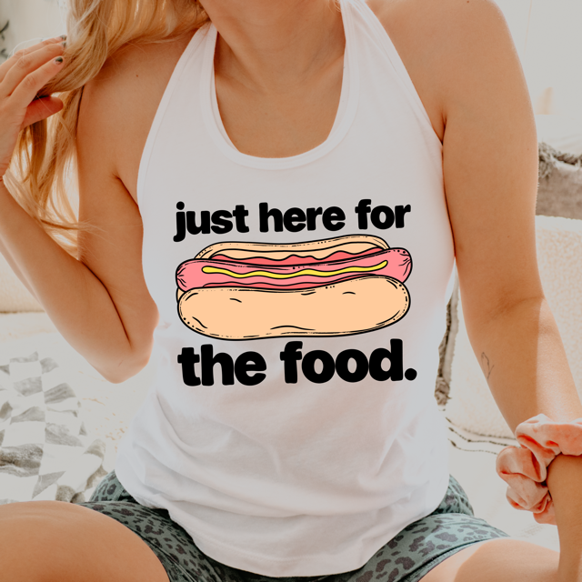 Just Here For The Food Hotdog DTF Print