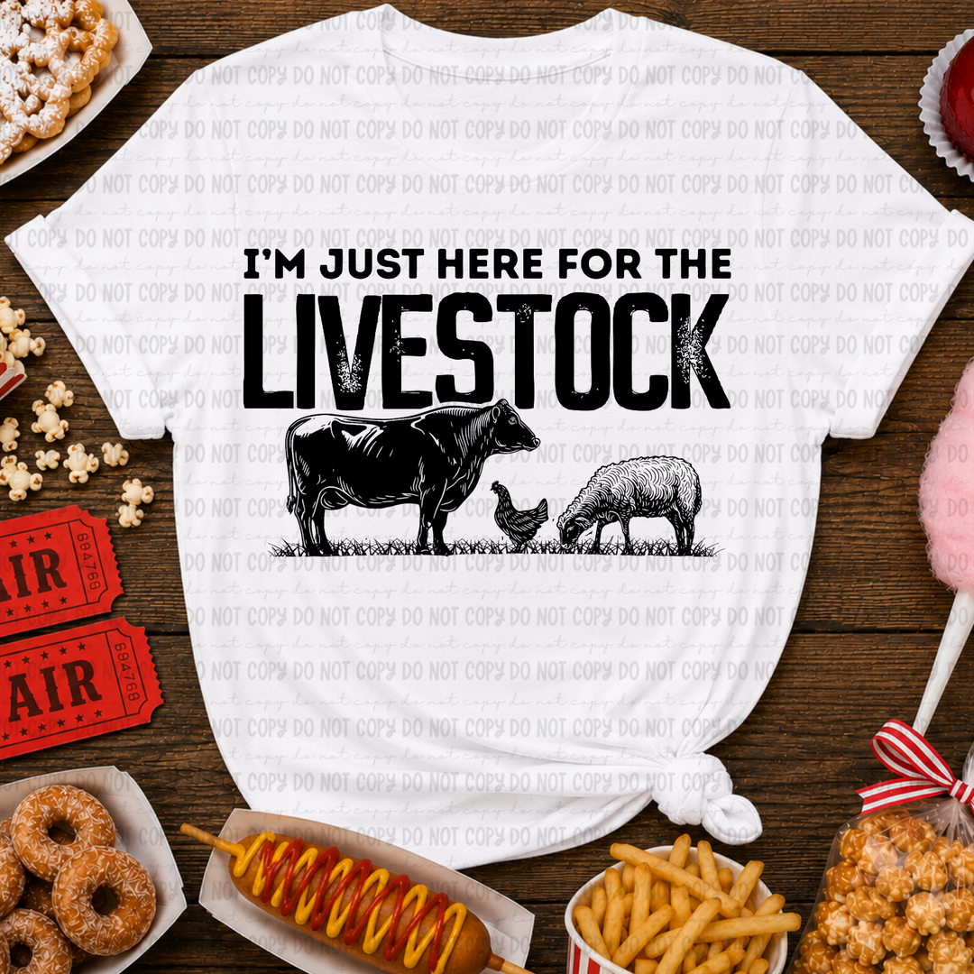 Just Here For The Livestock DTF Print