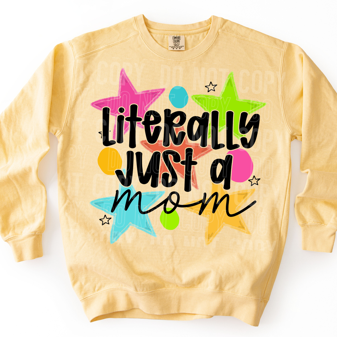 Literally Just A Mom DTF Print