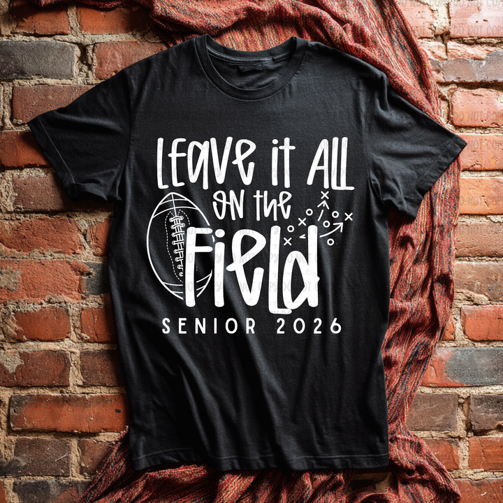 Leave It All On The Field Football Senior 2026 DTF Print