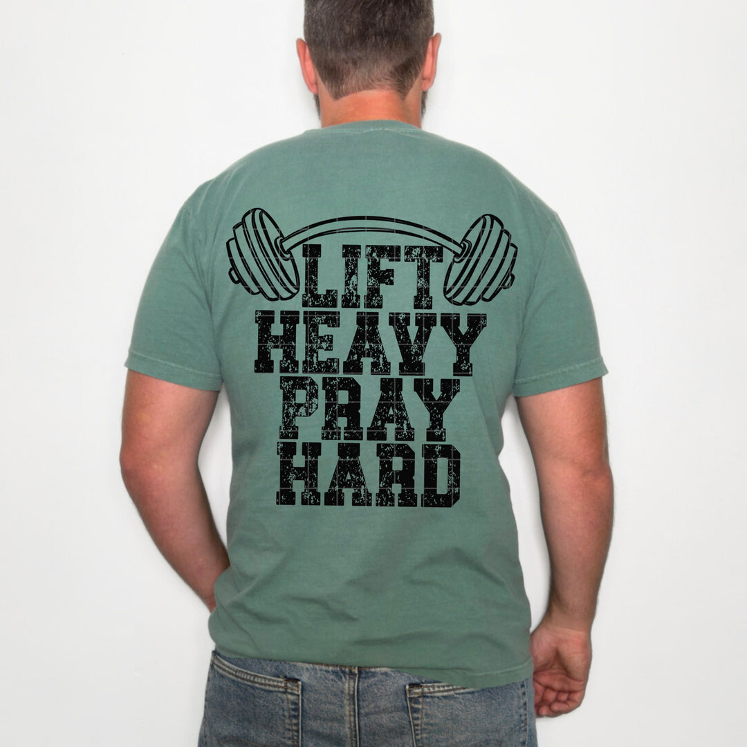 Lift Heavy Pray Hard DTF Print