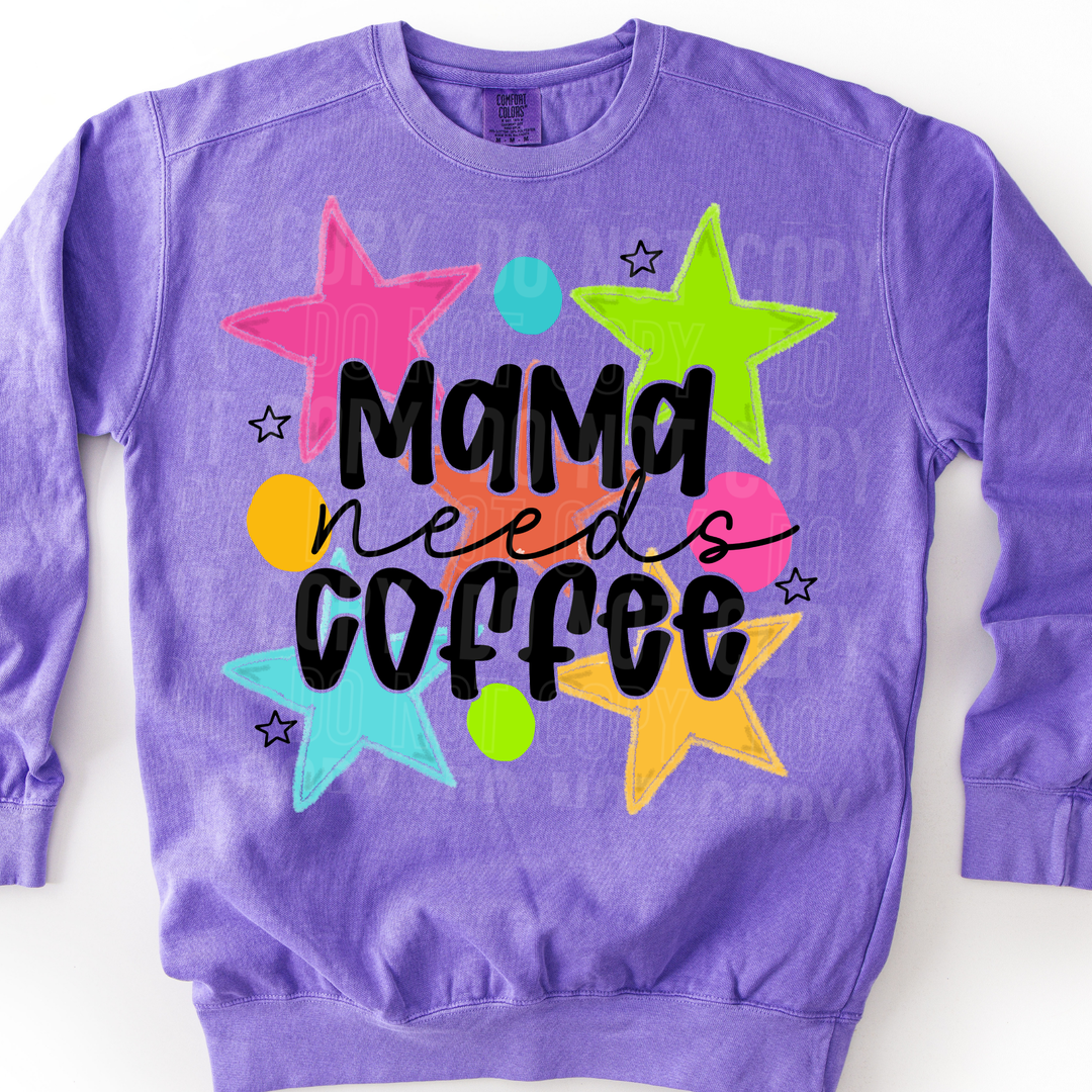 Mama Needs Coffee DTF Print
