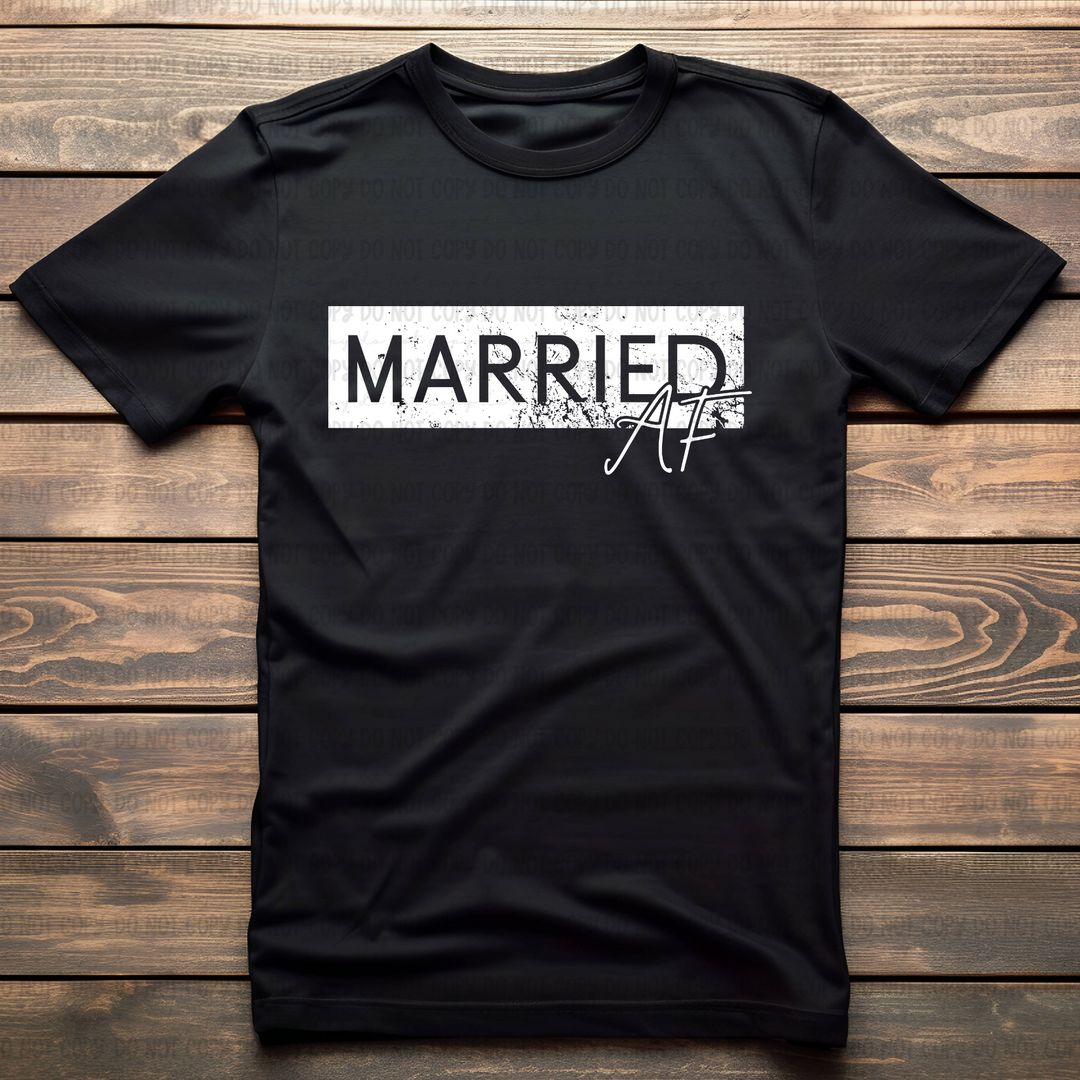 Married AF DTF Print