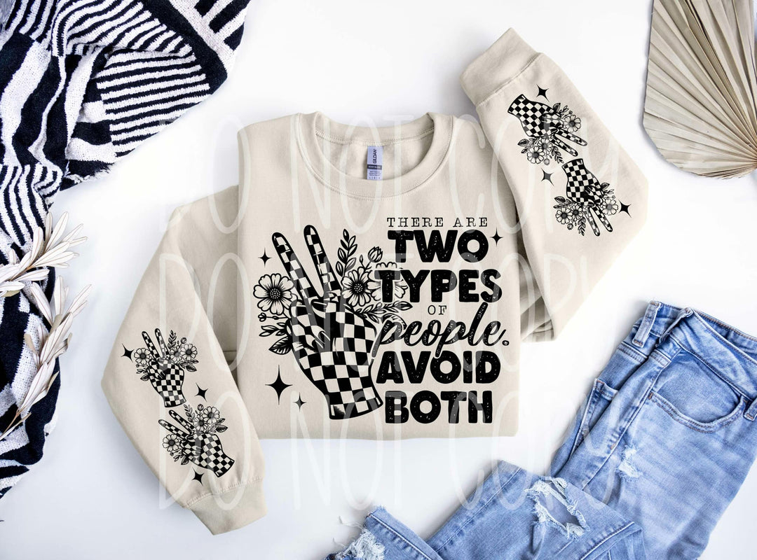 Their are Two Types of People Avoid Both FRONT DTF Print