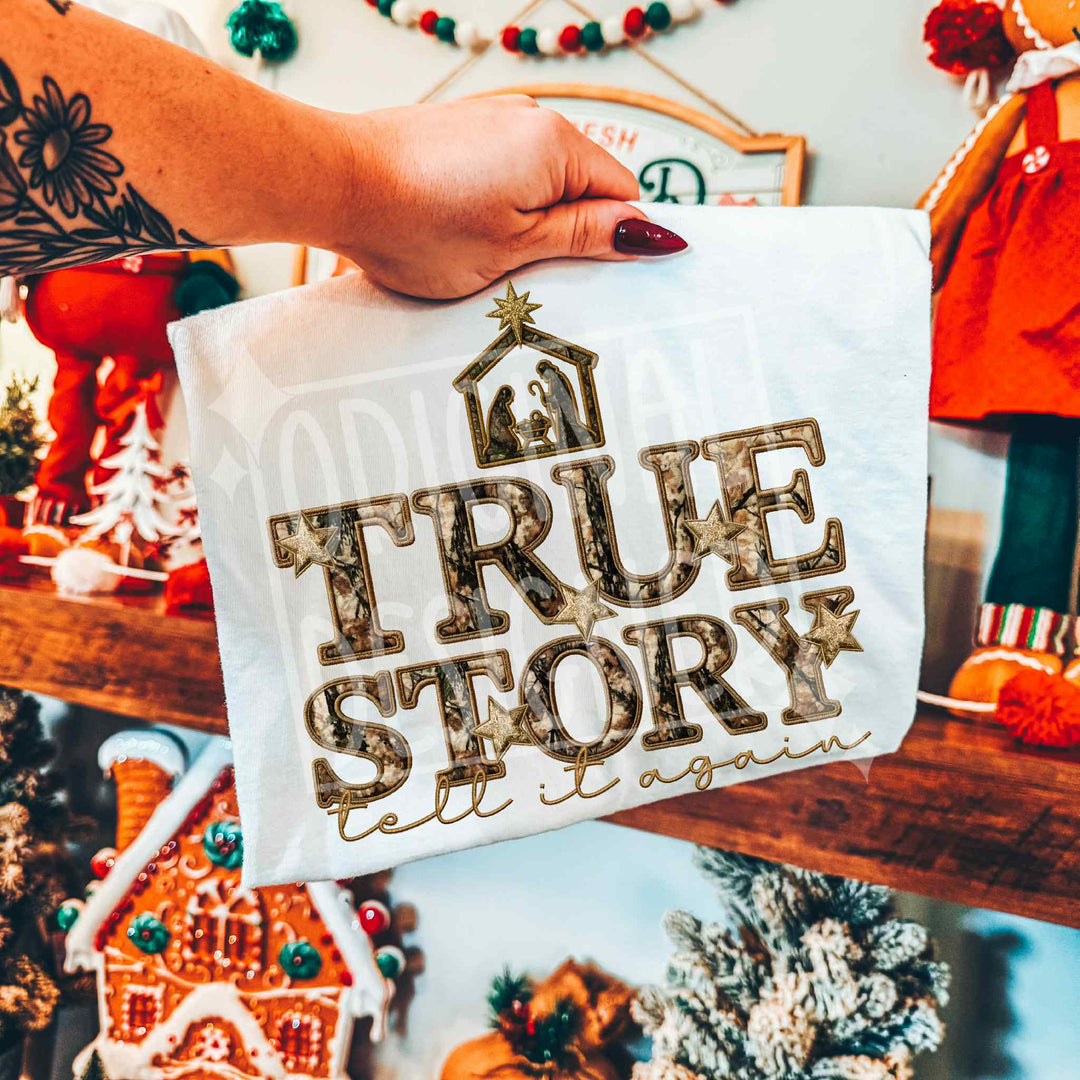 True Story DTF Print