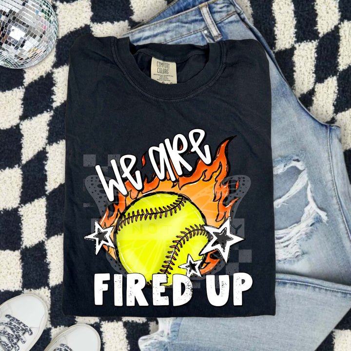 We are Fired up Sports DTF Print