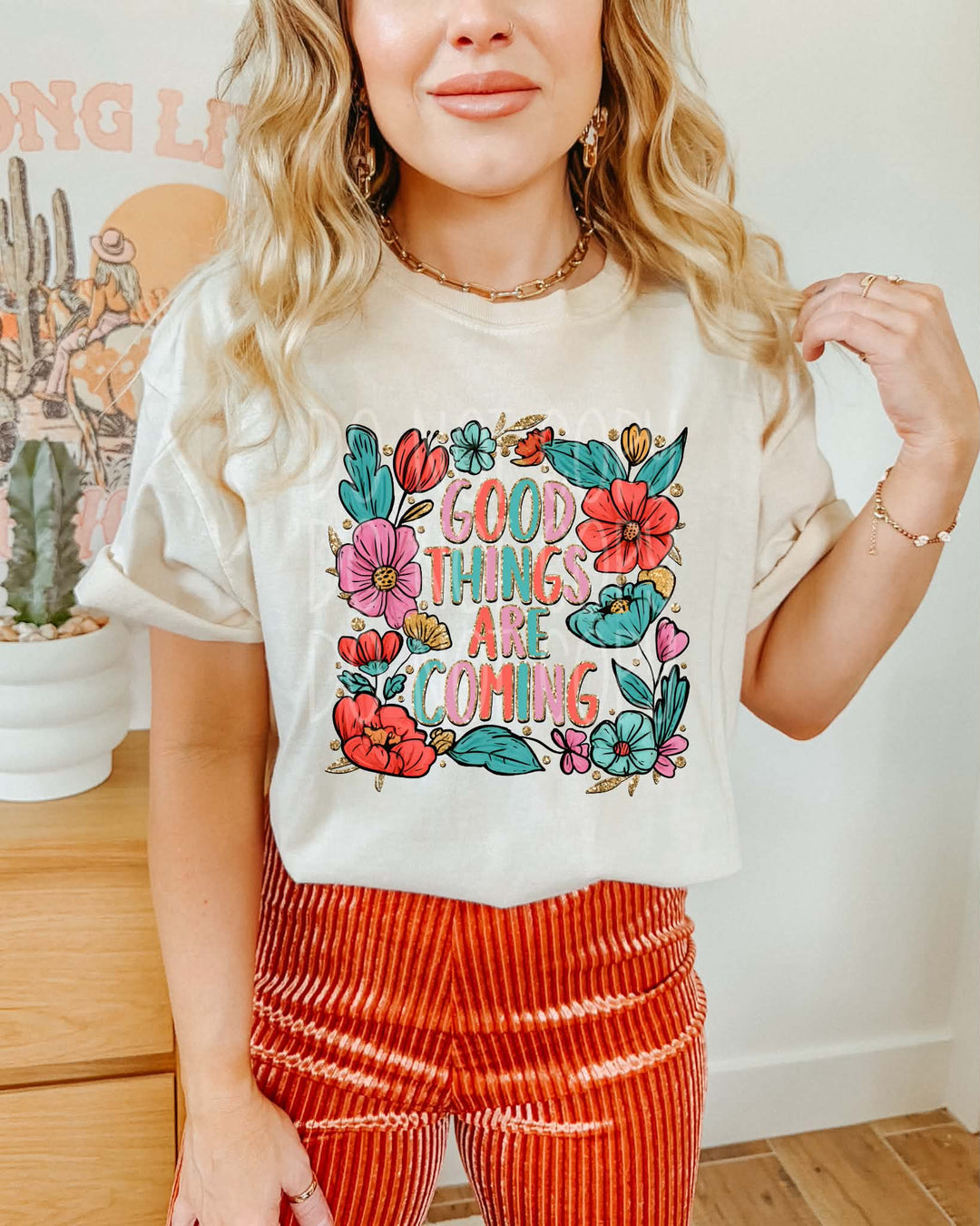 Good Things are Coming DTF Print