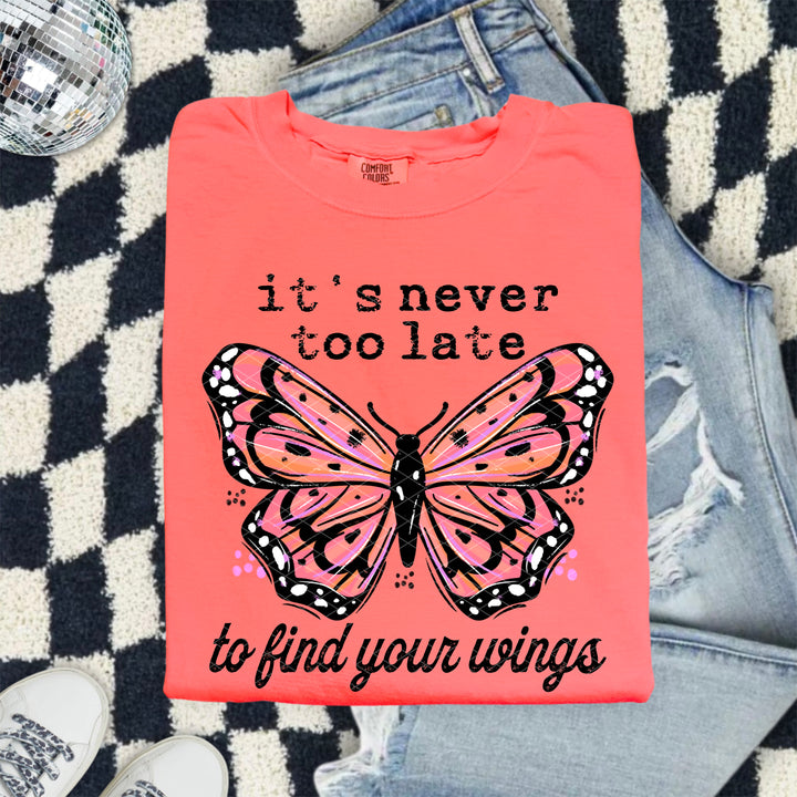 Never Too Late DTF Print