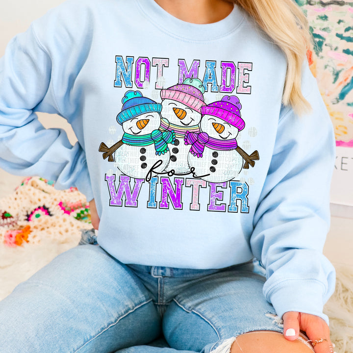 Not Made For Winter DTF Print