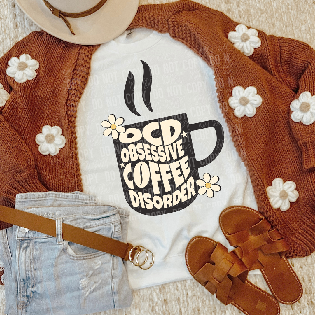 Obsessive Coffee Disorder DTF Print