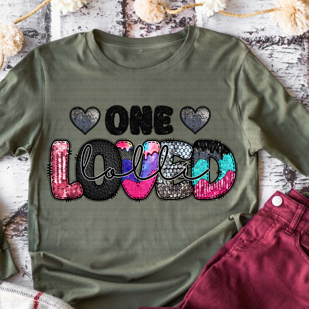 One Loved... DTF Print