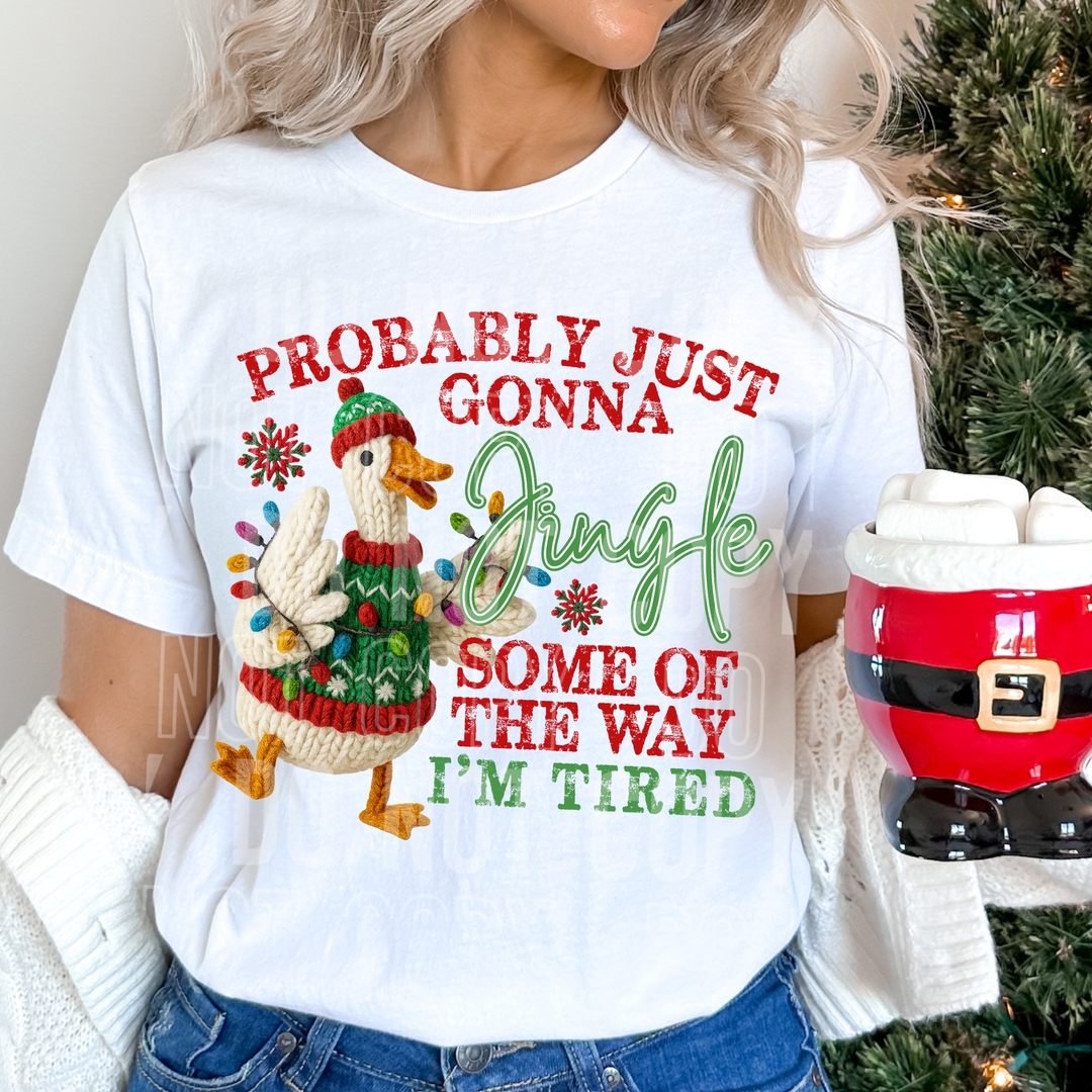 Probably Just Gonna Jingle DTF Print