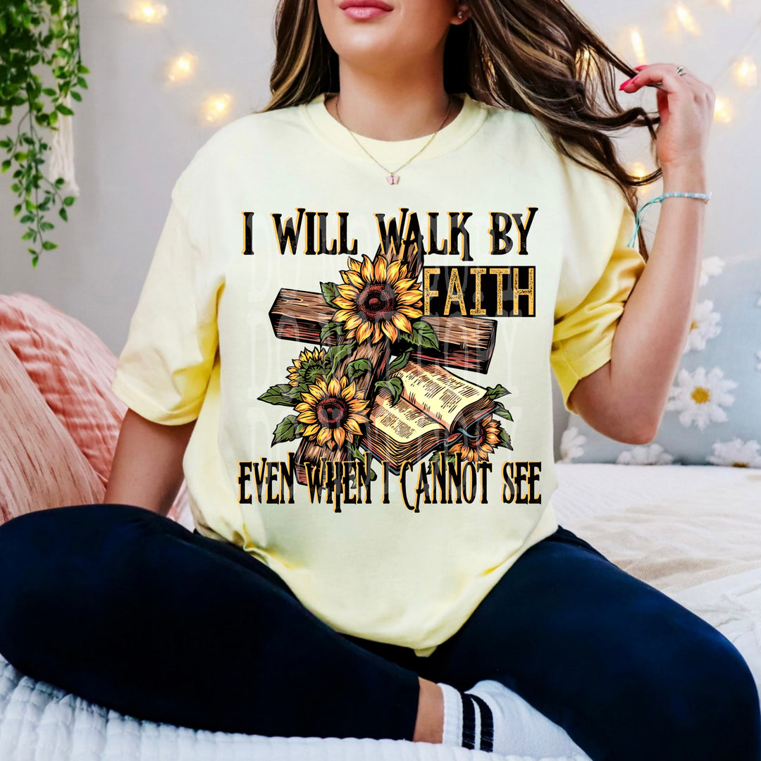 I Will Walk By Faith DTF Print